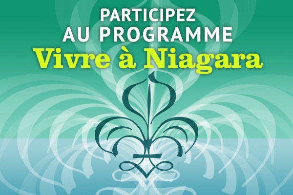 Participez au programme Vivre Ã  Niagara